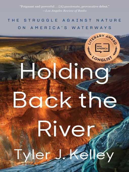 Title details for Holding Back the River by Tyler J. Kelley - Wait list